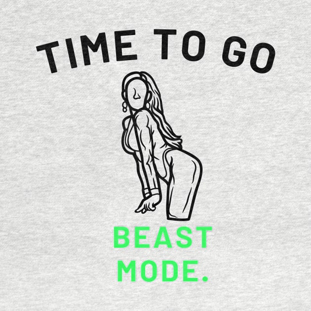 Beast Mode Female Version by Statement-Designs